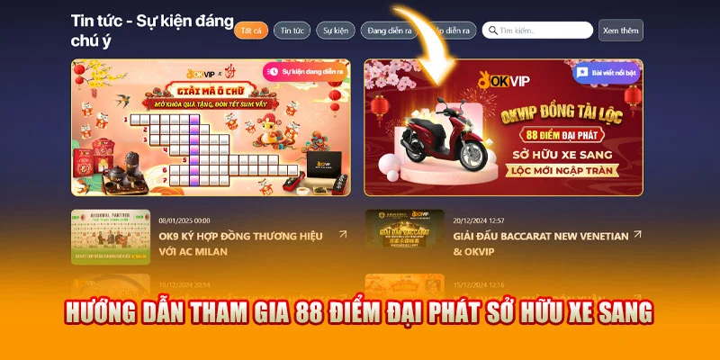 Hướng dẫn cách tham gia sự kiện 88 Điểm Đại Phát Sở Hữu Xe Sang