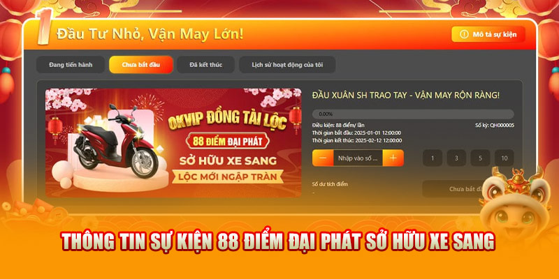 Thông tin tham gia sự kiện 88 Điểm Đại Phát Sở Hữu Xe Sang